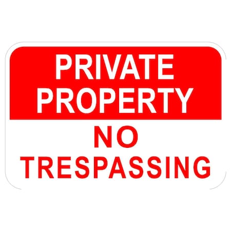 Sign Solutions Usa Private Property No Trespassing 18"X12" High Intensity Prismatic Reflective (HIP) 080 DCS08HWT1812CUS00096
